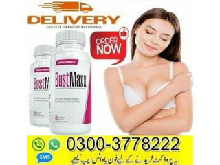 BustMaxx Capsule Price in Sialkot- 03003778222