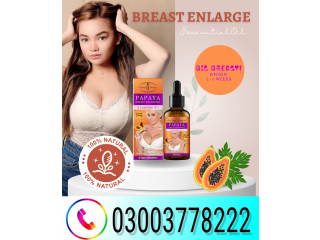 Papaya Breast Essential Oil price in Jhang\ 03003778222
