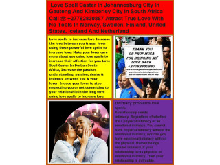 Voodoo Lost Love Spell Caster In Potchefstroom City Call +27782830887 How To Stop Loving Someone In George South Africa